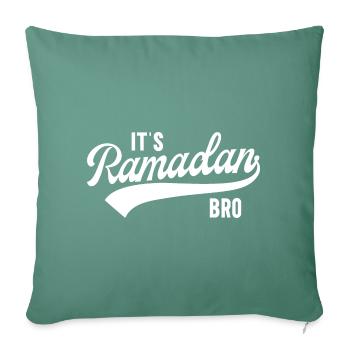 It's Ramadan, Bro - Sofa pillowcase 17,3'' x 17,3'' (45 x 45 cm) - cypress green - Front