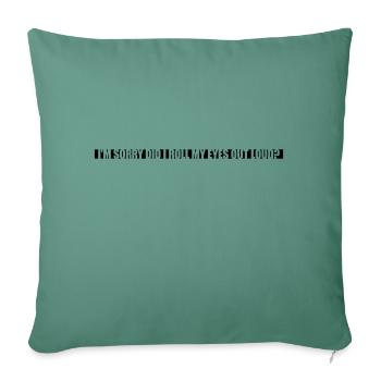 Roll My Eyes Out - Sofa pillowcase 17,3'' x 17,3'' (45 x 45 cm) - cypress green - Front