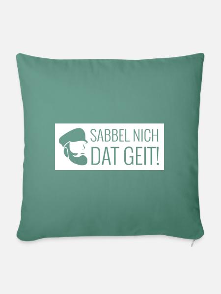Sabbel nich dat geit weiss - Sofakissenbezug 45 x 45 cm - Tanngrün