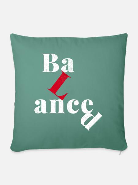 Eine Frage der Balance. - Sofakissenbezug 45 x 45 cm - Tanngrün