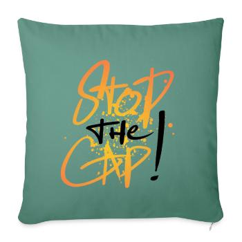 Stop The Cap ! Only One Place - Sofa pillowcase 17,3'' x 17,3'' (45 x 45 cm) - cypress green - Front