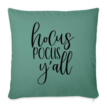 Hocus pocus yall - Sofa pillowcase 17,3'' x 17,3'' (45 x 45 cm) - cypress green - Front