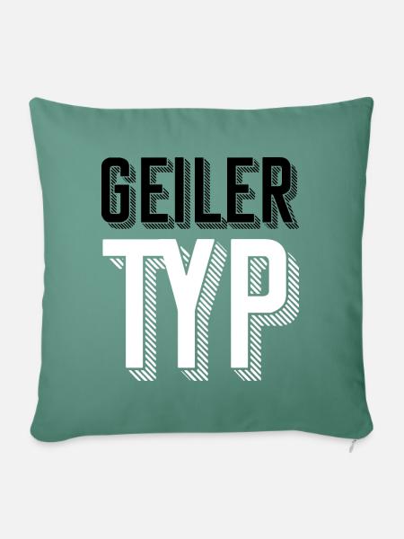 Geiler Typ - Sofakissenbezug 45 x 45 cm - Tanngrün