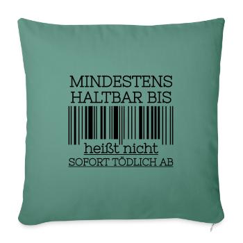 Best before, not immediately lethal from - Sofa pillowcase 17,3'' x 17,3'' (45 x 45 cm) - cypress green - Front