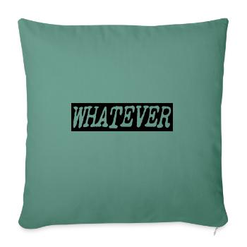 Whatever - Sofa pillowcase 17,3'' x 17,3'' (45 x 45 cm) - cypress green - Front