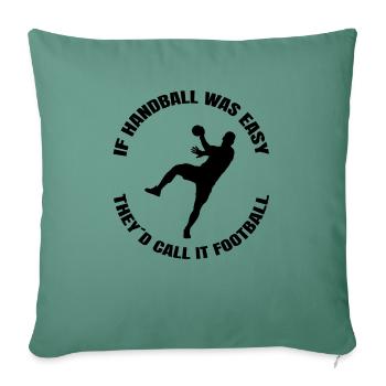 Handball Handball Team Handball Player Handball Player - Sofa pillowcase 17,3'' x 17,3'' (45 x 45 cm) - cypress green - Front