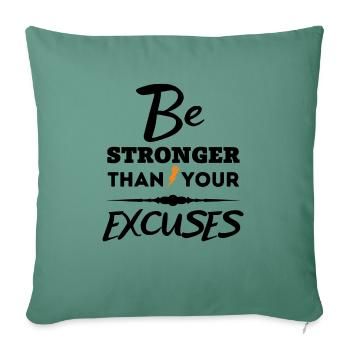 Citation de motivation - Soyez plus fort que vos excuses - Housse de coussin décorative 45 x 45 cm - vert sapin - Devant