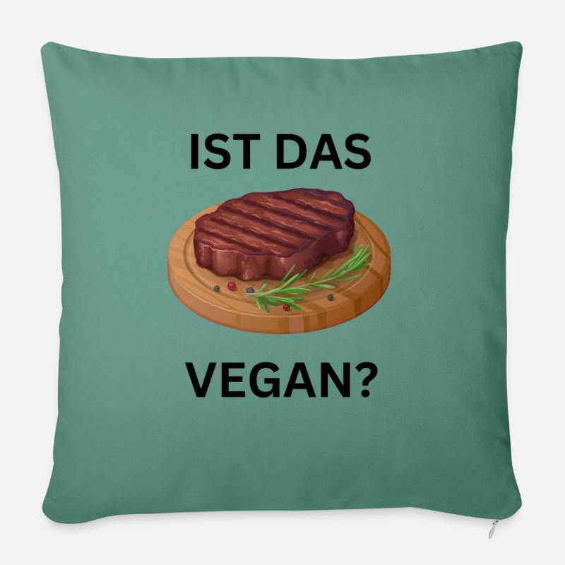 Ist das Fleisch Vegan? - Sofakissenbezug 45 x 45 cm - Tanngrün