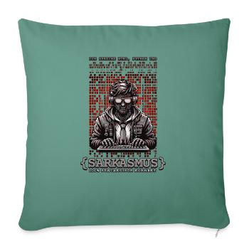 Ich spreche HTML Python und Sarkasmus - Sofakissenbezug 45 x 45 cm - Tanngrün - Vorne