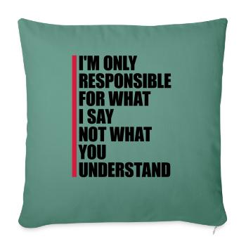 ce que je dis citation - Housse de coussin décorative 45 x 45 cm - vert sapin - Devant