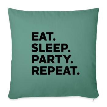EAT SLEEP PARTY REPEAT Party Monster Gift Celebration - Sofa pillowcase 17,3'' x 17,3'' (45 x 45 cm) - cypress green - Front