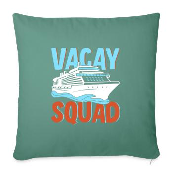 Vacay Squad Family Holidays - Sofa pillowcase 17,3'' x 17,3'' (45 x 45 cm) - cypress green - Front
