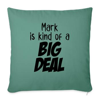 Mark est un peu un gros problème - Housse de coussin décorative 45 x 45 cm - vert sapin - Devant
