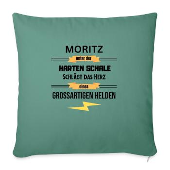 Moritz unter harte Schale eines Großartigen Helden - Sofakissenbezug 45 x 45 cm - Tanngrün - Vorne