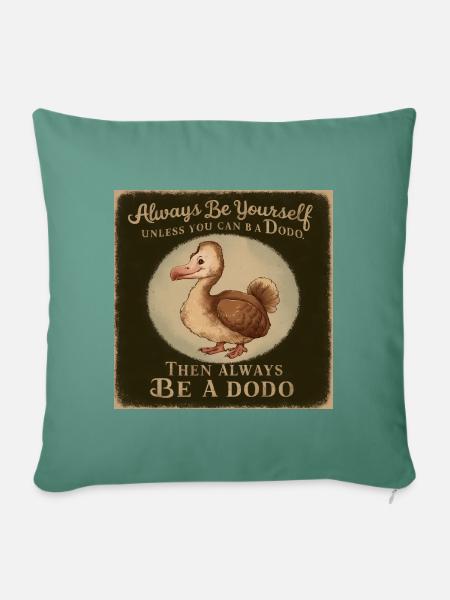Sei Du selbst oder sei ein Dodo Vintage Design - Sofakissenbezug 45 x 45 cm - Tanngrün