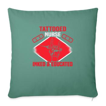 Infirmière tatouée EMT encrée et éduquée - Housse de coussin décorative 45 x 45 cm - vert sapin - Devant