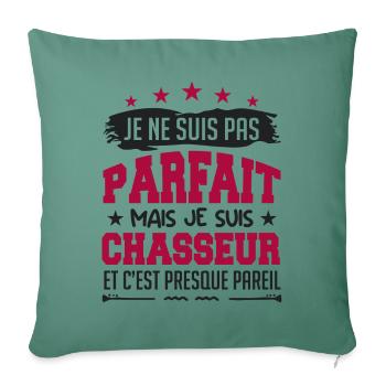 Parfait Chasseur | chasseur | chasse - Housse de coussin décorative 45 x 45 cm - vert sapin - Devant