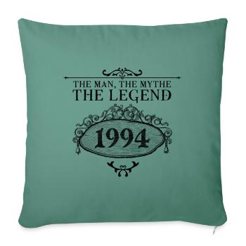 1994 | The Legend since 1994 birthday - Sofa pillowcase 17,3'' x 17,3'' (45 x 45 cm) - cypress green - Front