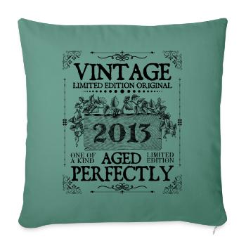 2013 | Vintage Aged Perfectly seit 2013 Geburtstag - Sofakissenbezug 45 x 45 cm - Tanngrün - Vorne