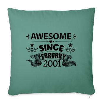 February 2001 | Awesome 2001 | born in February - Sofa pillowcase 17,3'' x 17,3'' (45 x 45 cm) - cypress green - Front