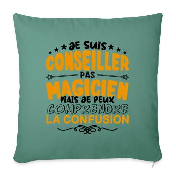 Conseiller pas Magicien | le Meilleur Conseiller - Housse de coussin décorative 45 x 45 cm - vert sapin - Devant
