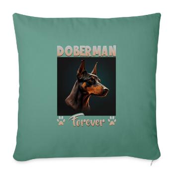 Hunde Spruch Doberman Design für Hundeliebhaber - Sofakissenbezug 45 x 45 cm - Tanngrün - Vorne