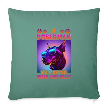 Hunde Spruch Doberman Design für Hundeliebhaber - Sofakissenbezug 45 x 45 cm - Tanngrün - Vorne