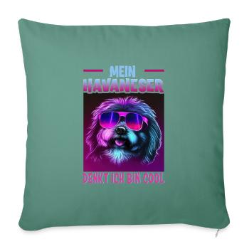 Hunde Spruch Havaneser Design für Hundeliebhaber - Sofakissenbezug 45 x 45 cm - Tanngrün - Vorne