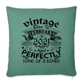 February 2021 | Vintage 2021 | born in February - Sofa pillowcase 17,3'' x 17,3'' (45 x 45 cm) - cypress green - Front
