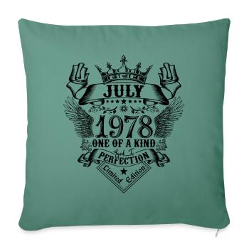 Birthday July 1978 born in July 1978 - Sofa pillowcase 17,3'' x 17,3'' (45 x 45 cm) - cypress green - Front
