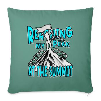Reaching My Peak Summit Hiking Mountain Climber - Sofa pillowcase 17,3'' x 17,3'' (45 x 45 cm) - cypress green - Front