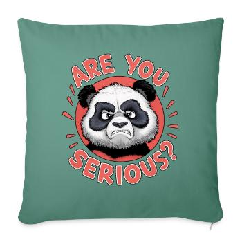 Are You Serious? Grumpy Funny Panda Bear - Sofa pillowcase 17,3'' x 17,3'' (45 x 45 cm) - cypress green - Front