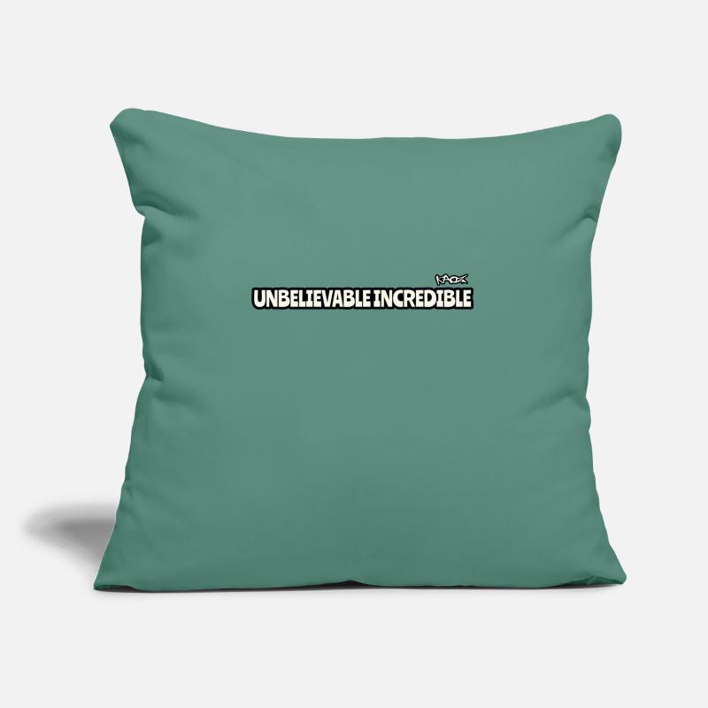 Outrageously unbelievable Sofa pillowcase 17,3'' x 17,3'' (45 x 45 cm)