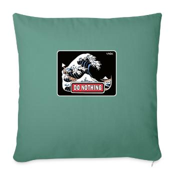 Ne faites rien - Housse de coussin décorative 45 x 45 cm - vert sapin - Devant