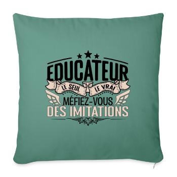 Educateur cadeau Educateur le vrai Educateur - Housse de coussin décorative 45 x 45 cm - vert sapin - Devant