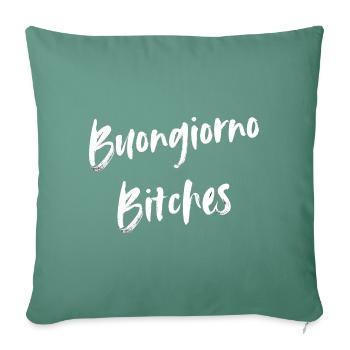 Buongiorno Salopes Drôle, Coquine Bonne humeur Matin - Housse de coussin décorative 45 x 45 cm - vert sapin - Devant