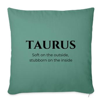 Taurus Zodiac Sign – Bold and Determined - Sofa pillowcase 17,3'' x 17,3'' (45 x 45 cm) - cypress green - Front
