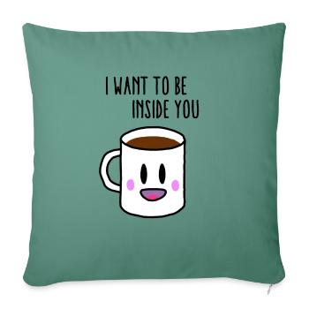 Coffee inside you - Housse de coussin décorative 45 x 45 cm - vert sapin - Devant