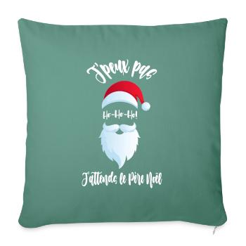 t shirt de noël j'peux pas j'attends le père - Housse de coussin décorative 45 x 45 cm - vert sapin - Devant