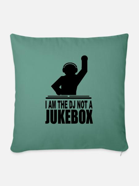 i am the dj not a jukebox - Sofakissenbezug 45 x 45 cm - Tanngrün