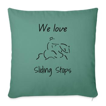 We love Sliding Stops - Sofa pillowcase 17,3'' x 17,3'' (45 x 45 cm) - cypress green - Front