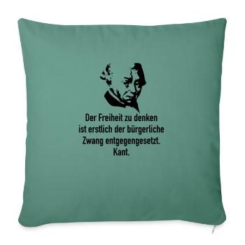 Kant: Der Freiheit zu denken ist erstlich der bür - Sofakissenbezug 45 x 45 cm - Tanngrün - Vorne