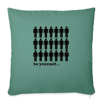 be yourself - Sofa pillowcase 17,3'' x 17,3'' (45 x 45 cm) - cypress green - Front