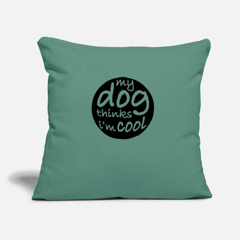 Dog thinks im cool Sofakissenbezug 45 x 45 cm