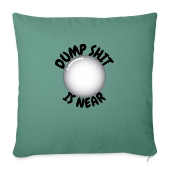 Stupid is near - Sofa pillowcase 17,3'' x 17,3'' (45 x 45 cm) - cypress green - Front