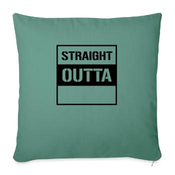 straight outta - Sofa pillowcase 17,3'' x 17,3'' (45 x 45 cm) - cypress green - Front