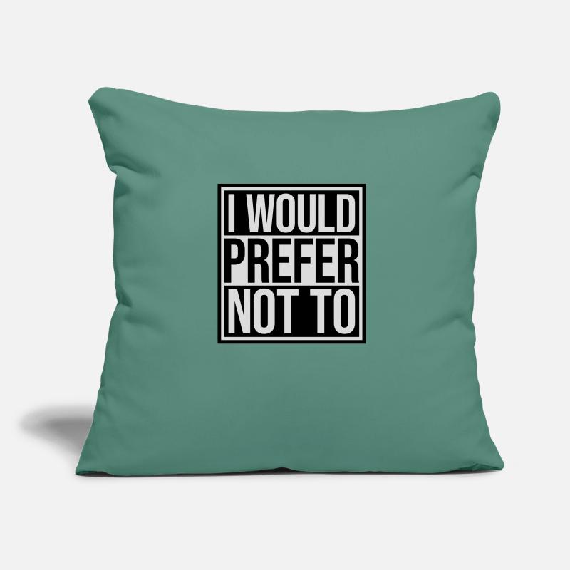 I prefer not to Sofakissenbezug 45 x 45 cm
