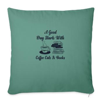 A Good Day Starts With Coffee And Cats Funny Cute - Housse de coussin décorative 45 x 45 cm - vert sapin - Devant