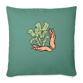 Big money flying to you for wealth and prosperity. - Sofa pillowcase 17,3'' x 17,3'' (45 x 45 cm) - cypress green - Front