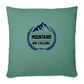 mountains are calling - Sofa pillowcase 17,3'' x 17,3'' (45 x 45 cm) - cypress green - Front